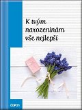 K tvým narozeninám vše nejlepší, 1.  vydání