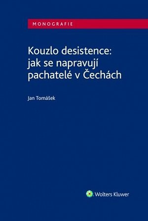 Kouzlo desistence: jak se napravují pachatelé v Čechách