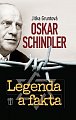 Oskar Schindler - Legenda a fakta