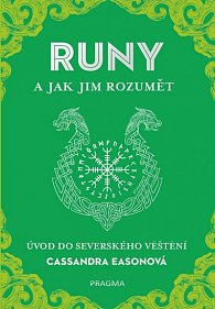 RUNY a jak jim rozumět - Úvod do severského věštění