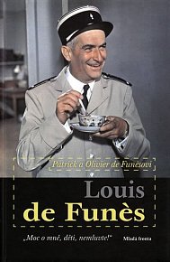 Louis de Funes - "Moc o mně, děti, nemluvte!"