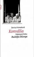 Konvália - Zakázaná láska Rudolfa Dilonga