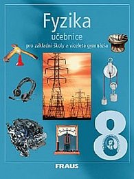 Fyzika 8 pro ZŠ a víceletá gymnázia - Učebnice, 1.  vydání