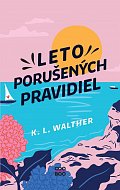 Leto porušených pravidiel