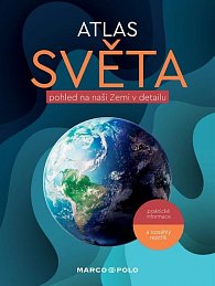 Atlas světa - pohled na naši Zemi v detailu