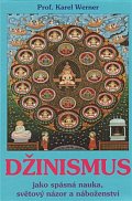 Džinismus - Jako spásná nauka, světový názor a náboženství