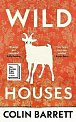 Wild Houses: One of the Observer´s Debut Novels of 2024