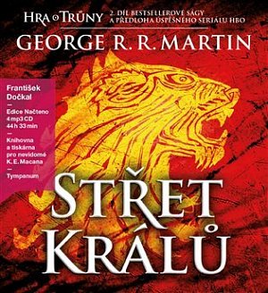 Střet králů - Píseň ledu a ohně 2 - 4 CDmp3 (Čte František Dočkal)