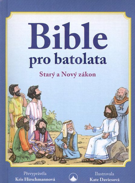 Náhled Bible pro batolata - Starý a Nový zákon