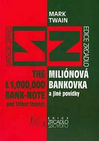 Milionová bankovka a jiné povídky / The Ł 1000000 Bank-Note and Other Stories - edice Zracdlo
