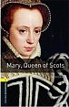 Oxford Bookworms Library 1 Mary Queen of Scots (New Edition)