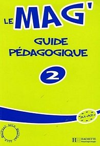 Le Mag´ 2 - Guide pédagogique