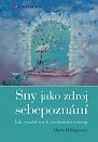 Sny jako zdroj sebepoznání - Jak využít sny k osobnímu rozvoji