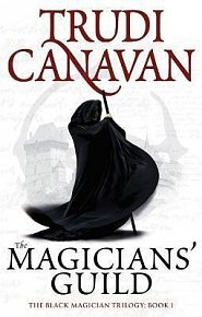 The Magicians´ Guild : Book 1 of the Black Magician