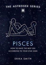 Astrosex: Pisces