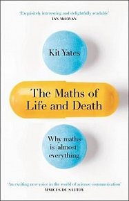 The Maths of Life and Death -