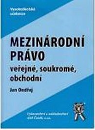 Mezinárodní právo veřejné, soukromé, obchodní