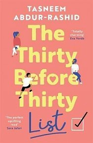 The Thirty Before Thirty List: An uplifting novel about what if´s, missed chances and new beginnings