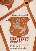 Uprostřed Evropy - České země na konci středověku