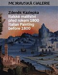 Italské malířství před rokem 1800 / Italian Painting before 1800