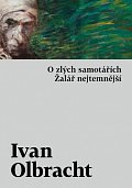 O zlých samotářích / Žalář nejtemnější