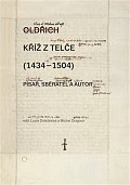 Kříž z Telče (1434-1504) - Písař, sběratel a autor