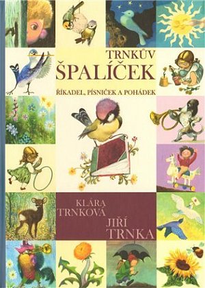 Trnkův Špalíček říkadel, písniček a pohá