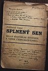 Splnený sen - M. R. Štefánik a vznik Československa