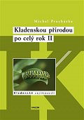 Kladenskou přírodou po celý rok II - Kladenské zajímavosti