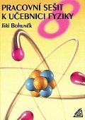 Fyzika pro 8. r. ZŠ - pracovní sešit