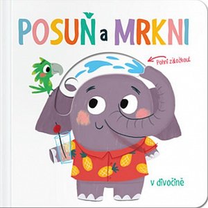 Posuň a mrkni! V divočině