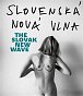 Slovenská nová vlna / The Slovak New Wave - 80. léta / The 80s (ČJ, AJ)