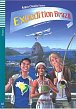 Teen ELI Readers 3/B1: Expedition Brazil + Downloadable Multimedia