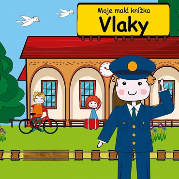 Náhled Vlaky - Moje malá knížka