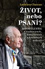 Život, nebo Psaní? Arnošt Lustig v rozhovorech, zamyšleních a literárních textech