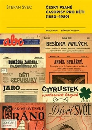 Česky psané časopisy pro děti (1850-1989)