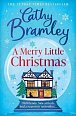 A Merry Little Christmas: The most heart-warming, surprising and cosy festive story to curl up with this Christmas