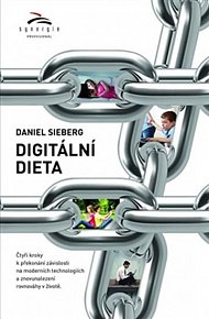 Digitální dieta - Čtyři kroky k překonání závislosti na moderních technologiích a znovunalezení rovnováhy v životě 