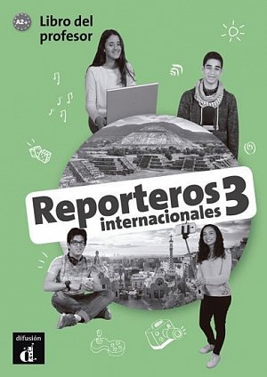 Reporteros int. 2 (A1-A2) – Libro del profesor, 1.  vydání