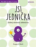 Jsi jednička - Získej zdravou sebeúctu