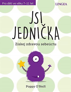 Jsi jednička - Získej zdravou sebeúctu
