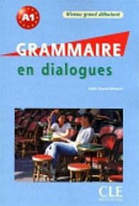 Grammaire en dialogue Grand déb. A1 + CD