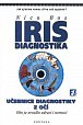 IRIS Diagnostika - Učebnice diagnostiky z očí, Oko jako zrcadlo zdraví a nemoci