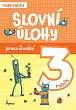 Procvičování - Slovní úlohy pro 3. ročník, 1.  vydání