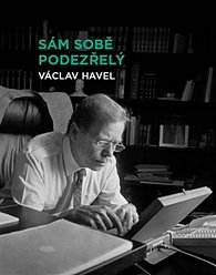 Sám sobě podezřelý - Soubor osmi osobně laděných prezidentských projevů Václava Havla z let 1990–1995.