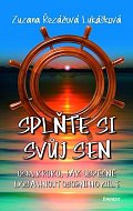 Splňte si svůj sen