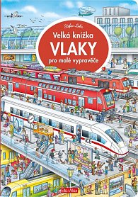 Velká knížka VLAKY pro malé vypravěče, 1.  vydání