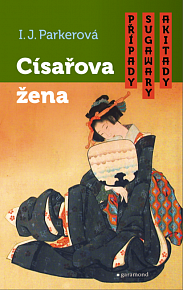 Císařova žena - Případy Sugawary Akitady