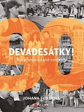 Devadesátky! - Roky nespoutané svobody, 1.  vydání