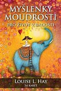 Myšlenky moudrosti pro život v radosti
